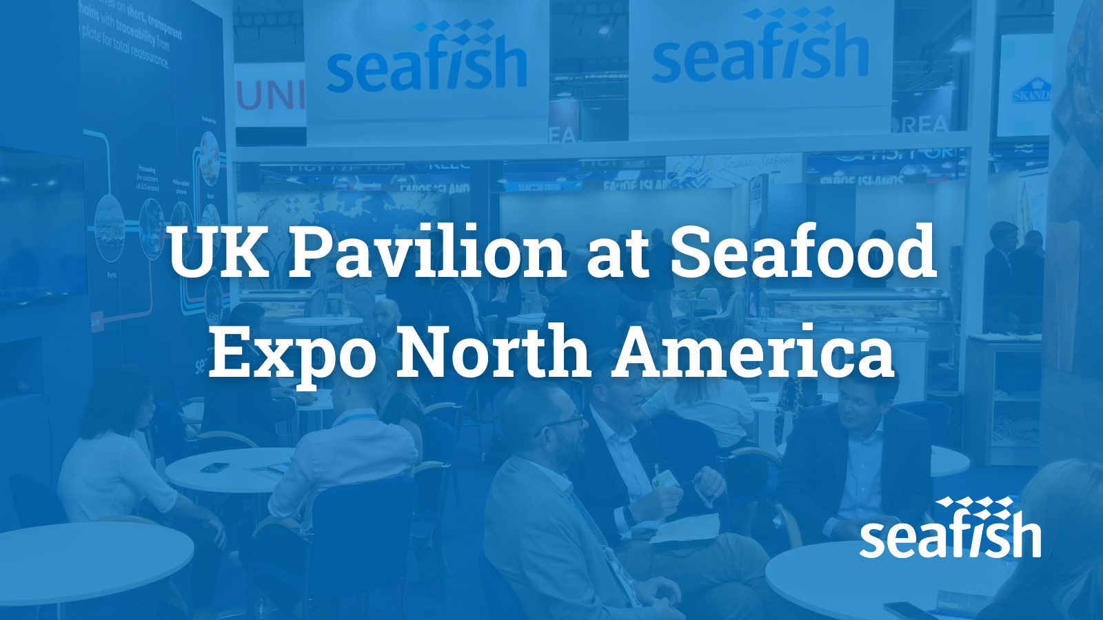 UK Pavilion at Seafood Expo North America