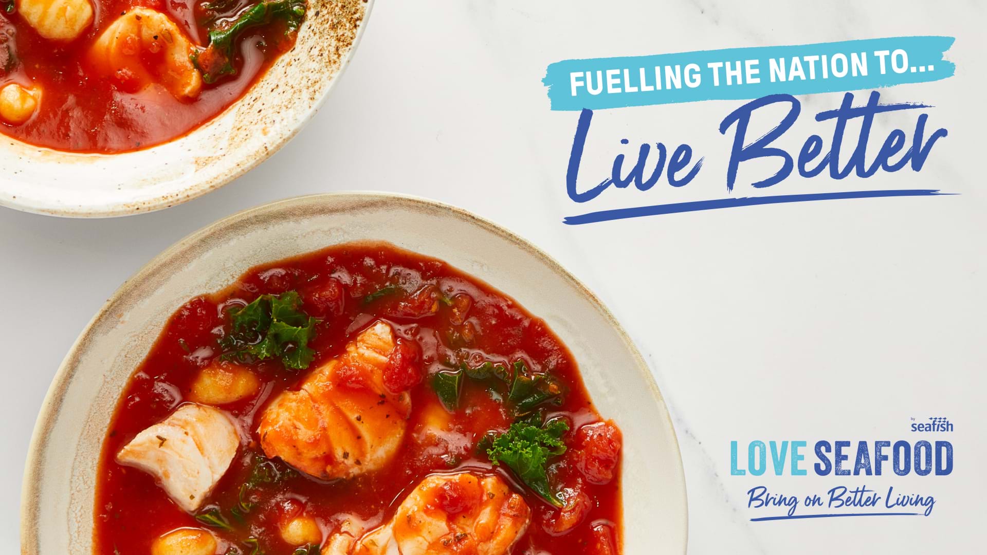 Love Seafood graphic Photo of seafood dish with Love Seafood logo with bring on better living tagline. Test says 'fuelling the nation to Live Better